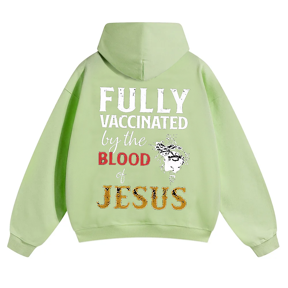 Fully Vaccinated By The Blood Of Jesus Unisex Solid Color Hoodie wearishow