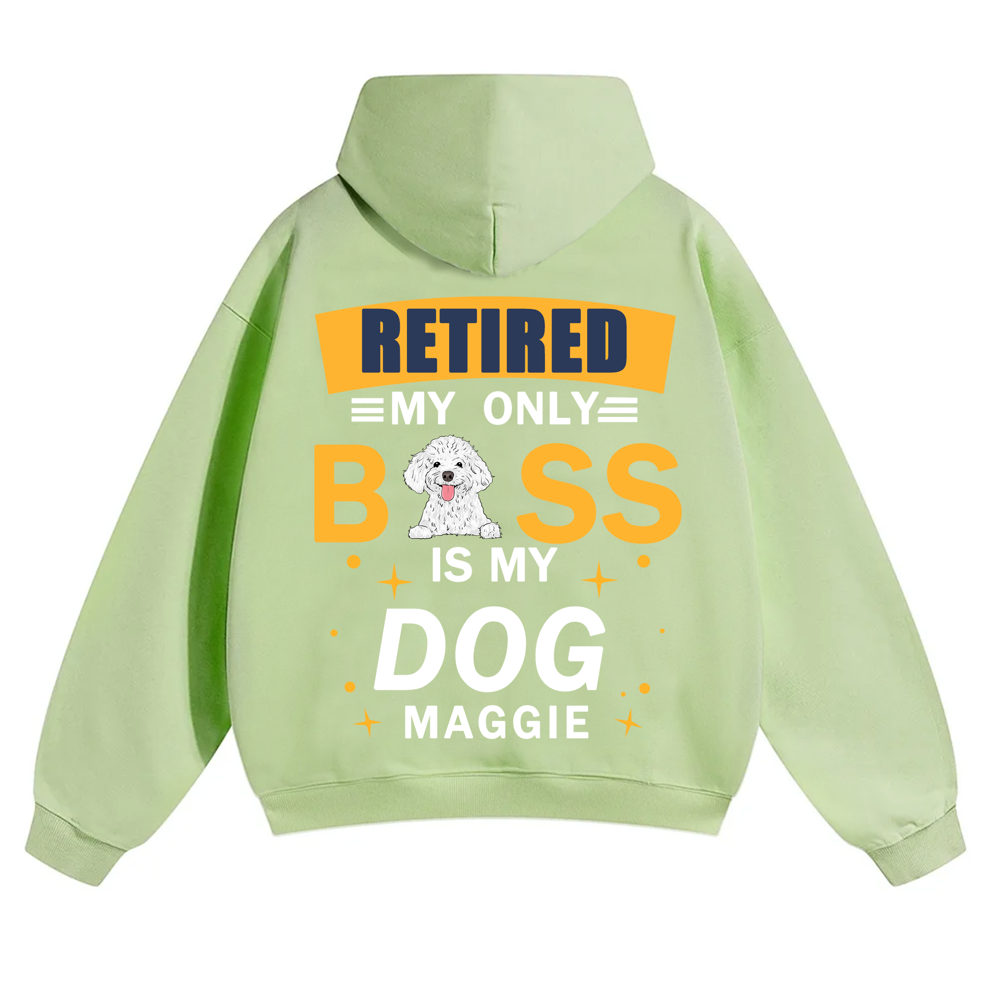 Retired My Only Boss Is My Dog - Personalized Custom Unisex Hoodie