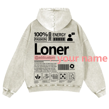 Loner Addcustom Unisex Fit Vintage Washed Hoodie