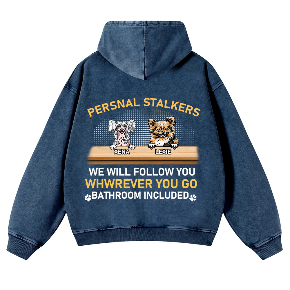 Personal Stalkers We Will Follow You Wherever You Go - Personalized Custom Unisex Washed Hoodie