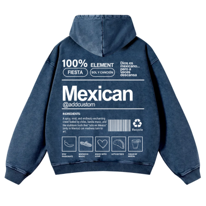 Mexican Addcustom Unisex Fit  Washed Hoodie wearishow