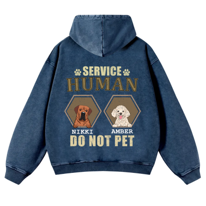 Service Human, Do Not Pet 4- Personalized Custom Unisex Washed Hoodie wearishow