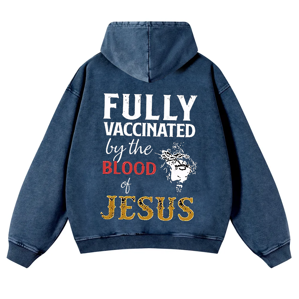Fully Vaccinated By The Blood Of Jesus Washed Hoodie wearishow