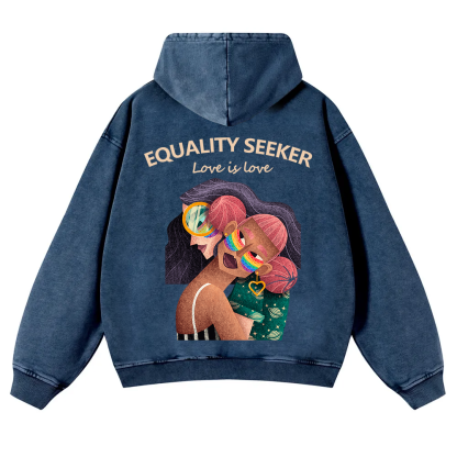 Equality Seeker Love Is Love Casual Washed Hoodie wearishow