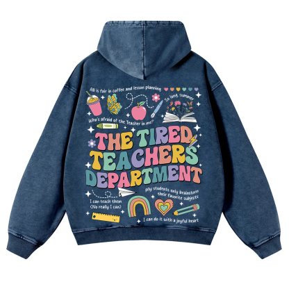 Tired Teachers Department Washed Hoodie wearishow