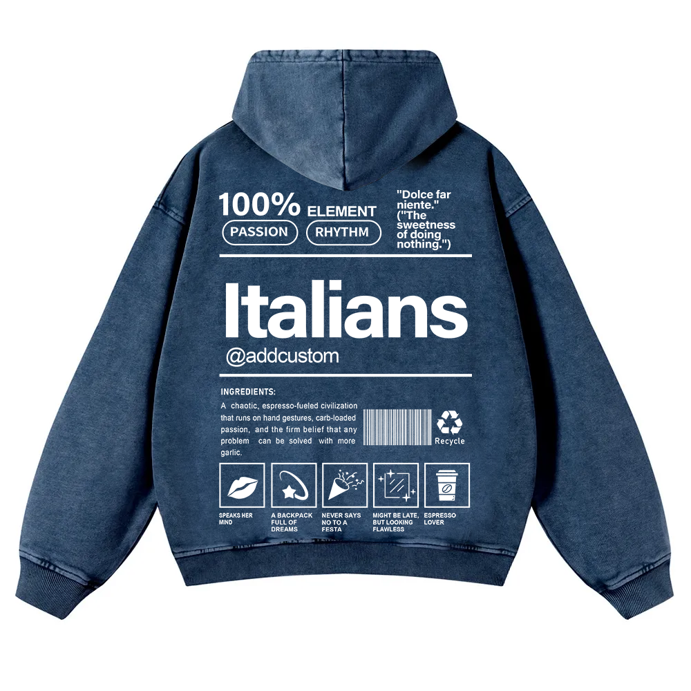 Italians Addcustom Unisex Fit  Washed Hoodie wearishow