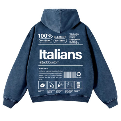Italians Addcustom Unisex Fit  Washed Hoodie wearishow