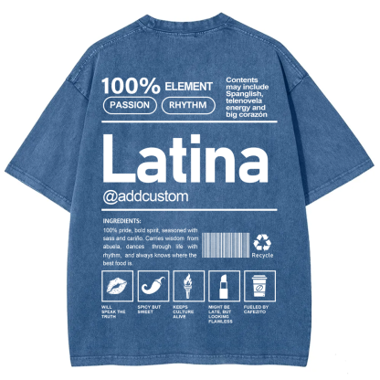 Latina Addcustom Unisex Fit  Washed T-Shirt