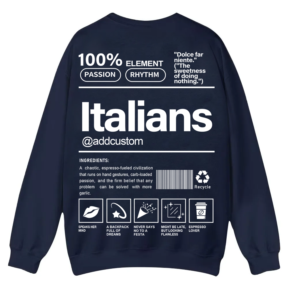 Italians Addcustom Unisex Fit  Casual Crewneck Sweatshirt wearishow