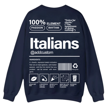 Italians Addcustom Unisex Fit  Casual Crewneck Sweatshirt wearishow