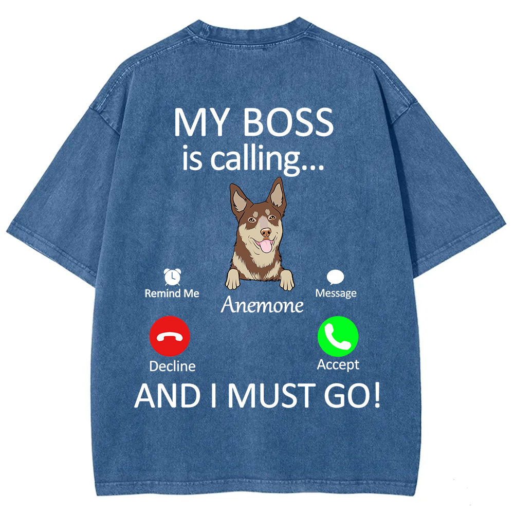 Dog Boss Calling - Personalized Custom Unisex Fit Washed T-Shirt wearishow