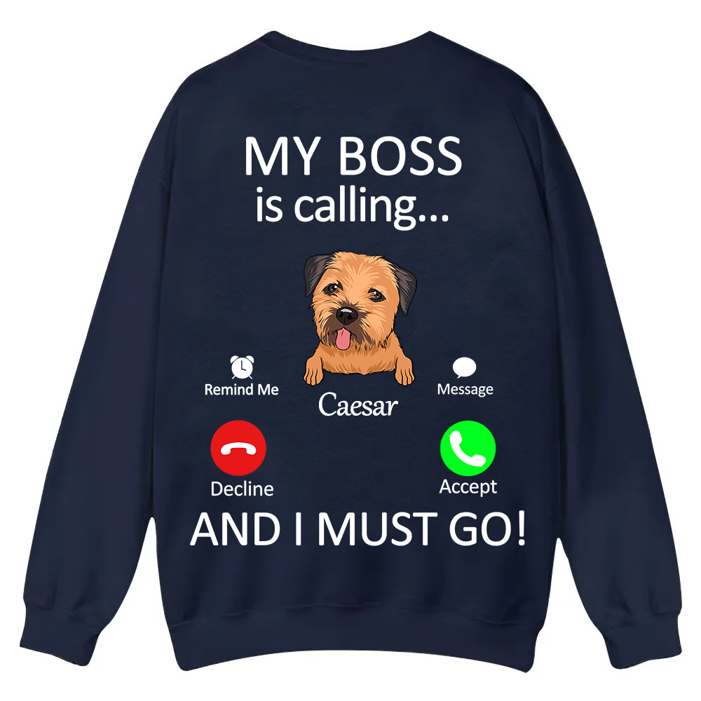 Dog Boss Calling - Personalized Custom Unisex Casual Crewneck Sweatshirt wearishow