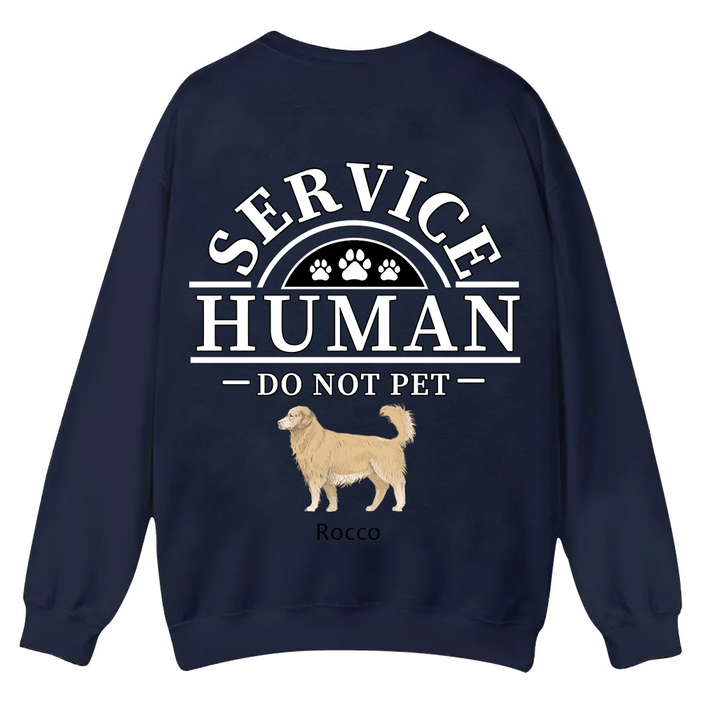 Service Human, Do Not Pet 2 - Personalized Custom Unisex Casual Crewneck Sweatshirt wearishow