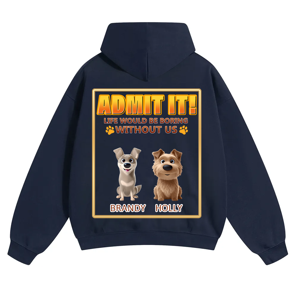 Life Would Be Boring Without Me - Personalized Custom Unisex Soild Color Hoodies wearishow