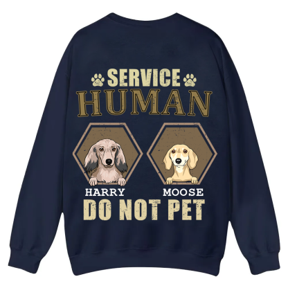 Service Human, Do Not Pet 4 - Personalized Custom Unisex Casual Crewneck Sweatshirt wearishow