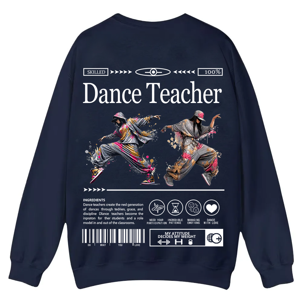 Dance Teacher Casual Crewneck Sweatshirt wearishow