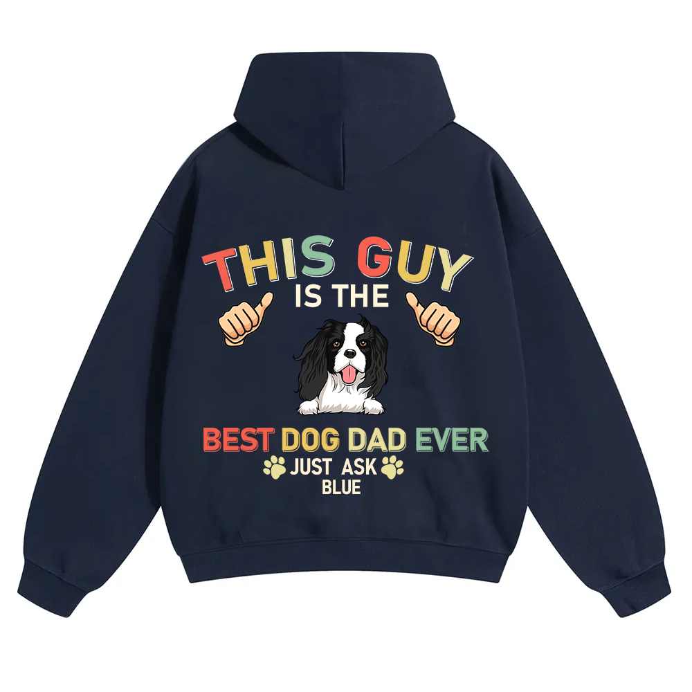 This Guy Is The Best Dog Dad Ever - Personalized Custom Unisex Soild Color Hoodies wearishow