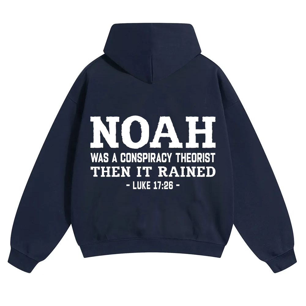 Noah Was a Conspiracy Theorist Unisex Solid Color Hoodie wearishow