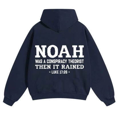 Noah Was a Conspiracy Theorist Unisex Solid Color Hoodie wearishow