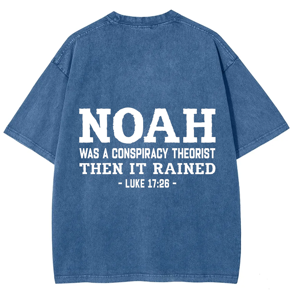 Noah Was a Conspiracy Theorist Unisex Fit Washed T-Shirt
