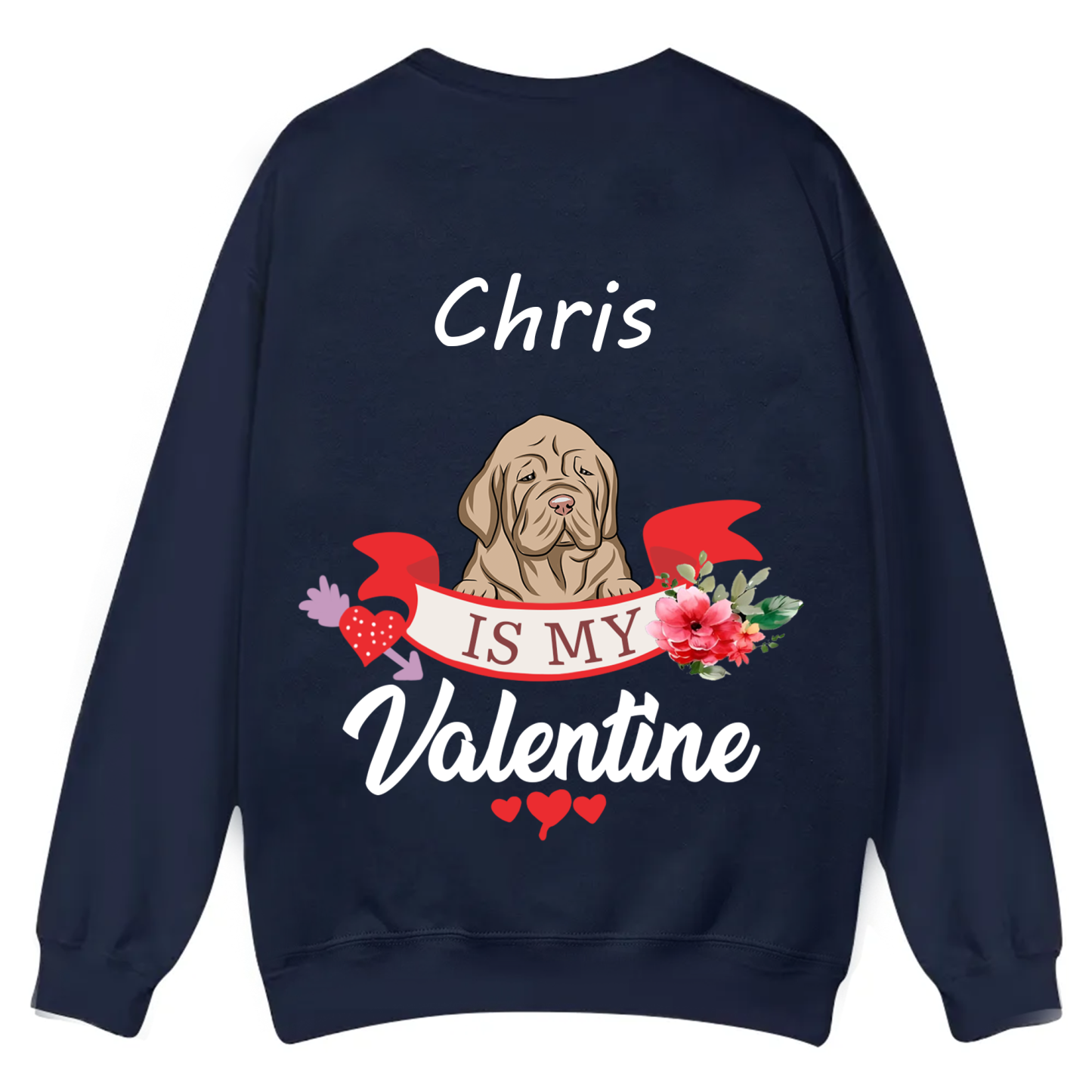 My Dog Is My Valentine Lover - Personalized Custom Unisex Casual Crewneck Sweatshirt