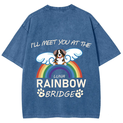 I'll Meet You At The Rainbow Bridge - Personalized Custom Unisex T-shirt