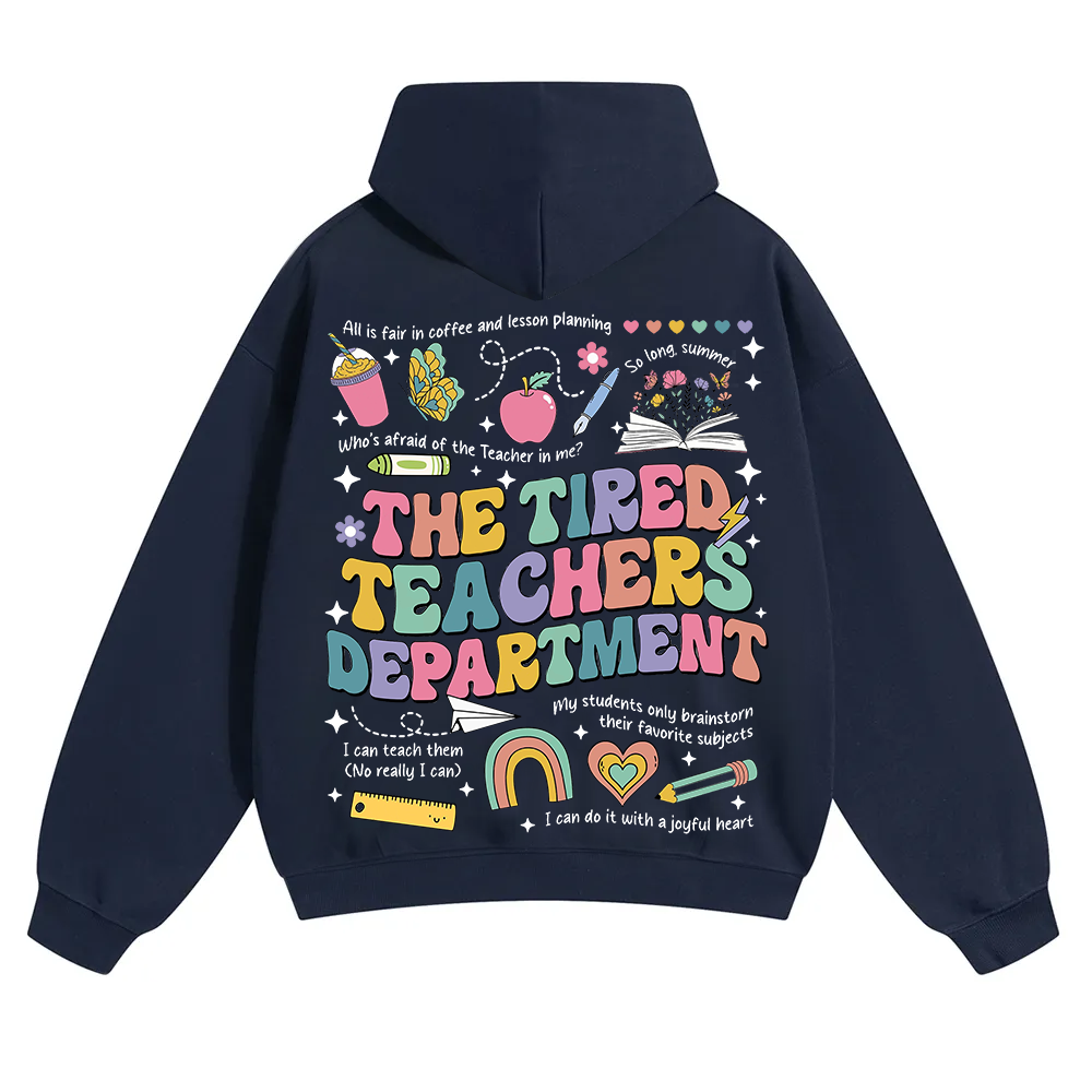 Tired Teachers Department Unisex Solid Color Hoodie wearishow