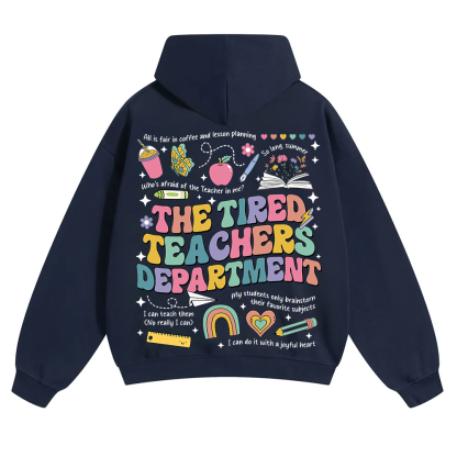 Tired Teachers Department Unisex Solid Color Hoodie wearishow