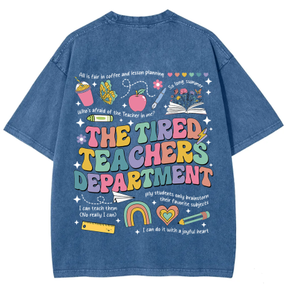 Tired Teachers Department Unisex Fit Washed T-Shirt