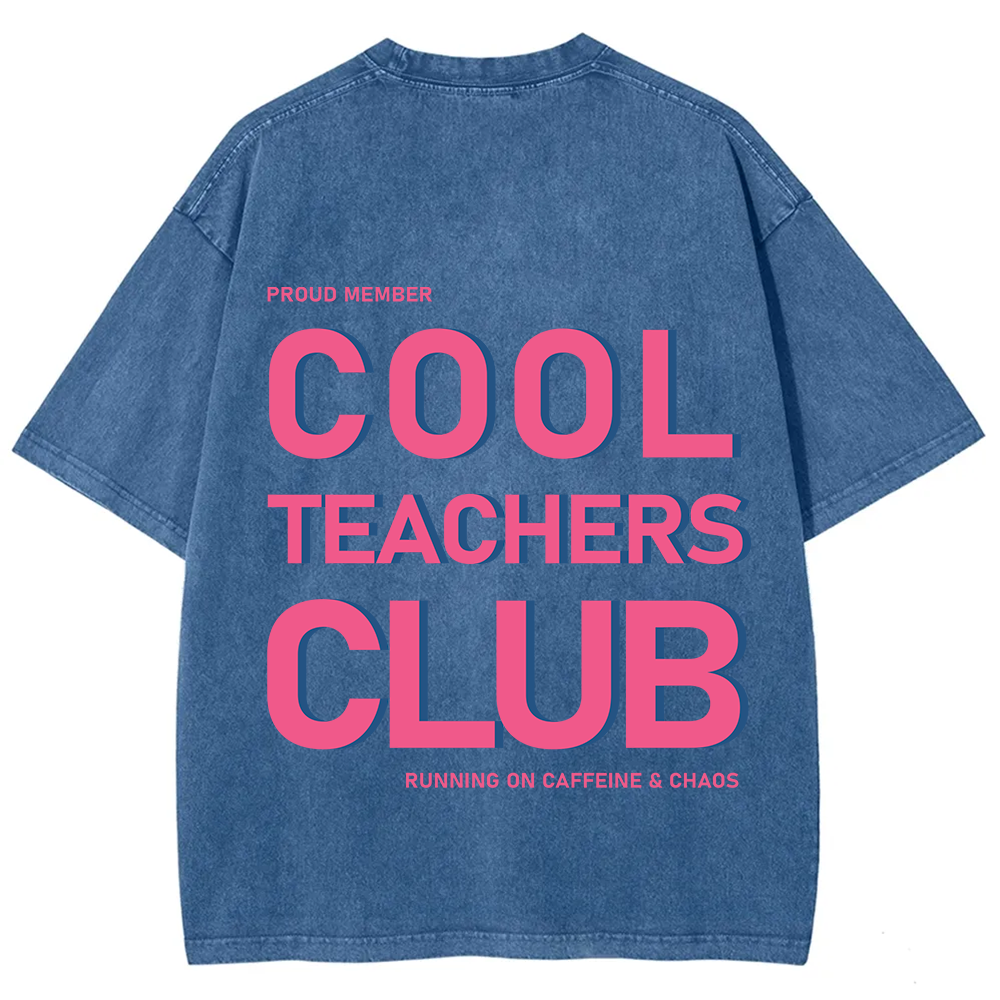 Cool Teachers Club Unisex Fit Washed T-Shirt?