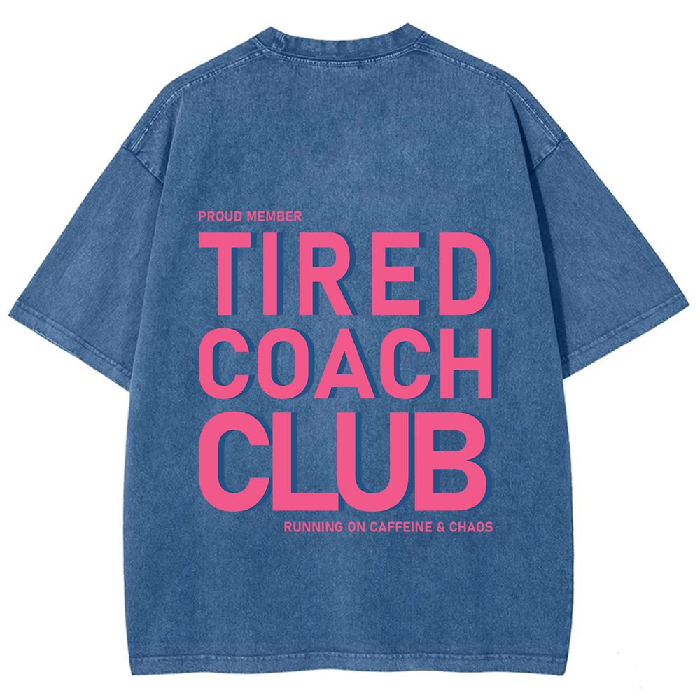Tired Coach Club Unisex Fit Washed T-Shirt
