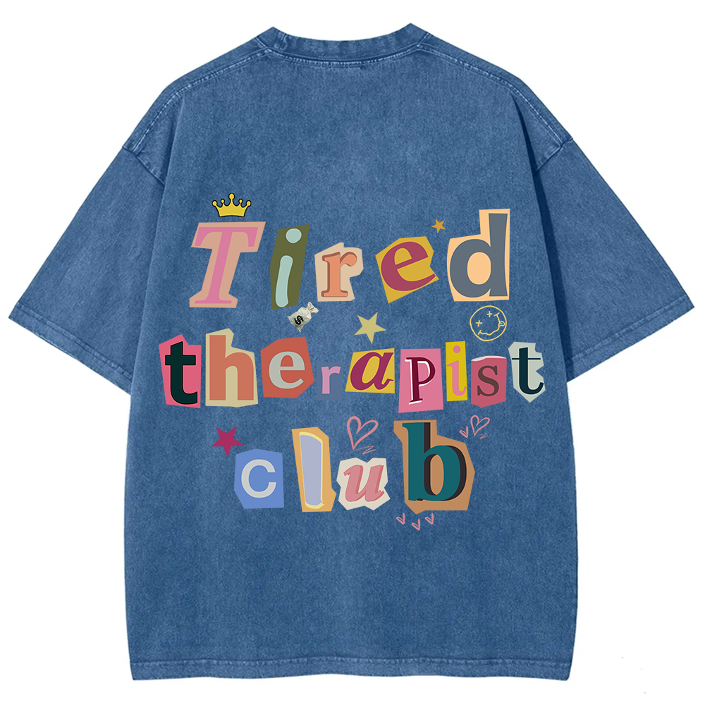 Tired Therapist Club Unisex Fit Washed T-Shirt