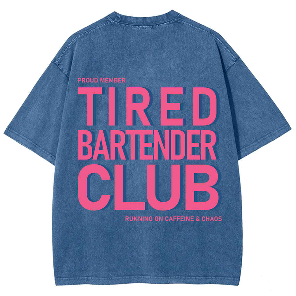 Tired Bartender Club Unisex Fit Washed T-Shirt