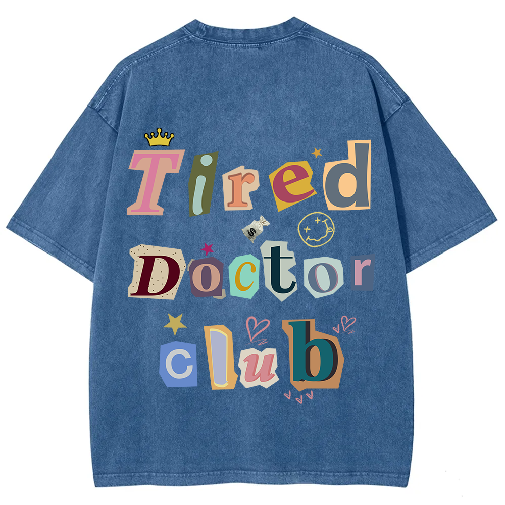 Tired Doctor Club Unisex Fit Washed T-Shirt