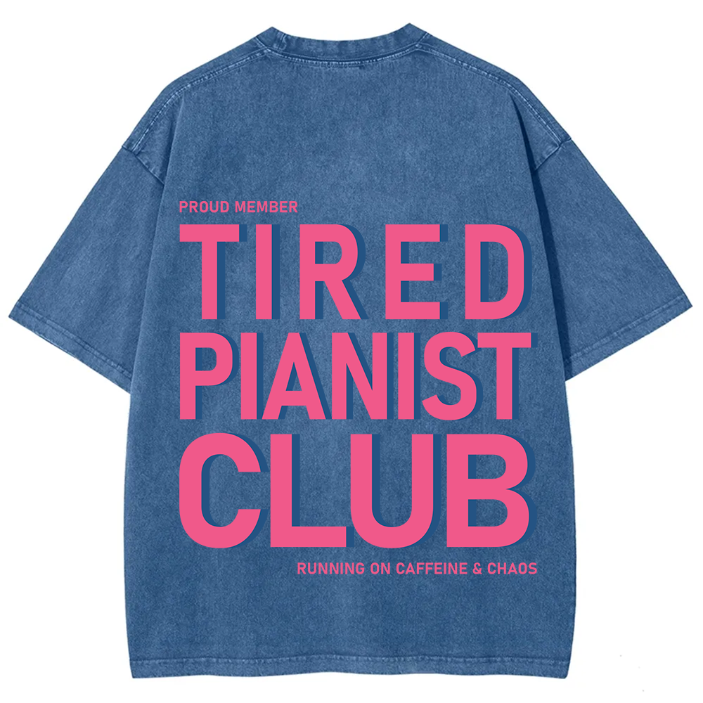 Tired Pianist Club Unisex Fit Washed T-Shirt