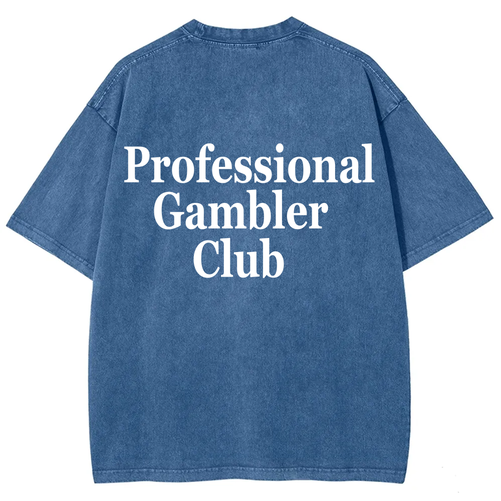 Professional Gambler Club Unisex Fit Washed T-Shirt