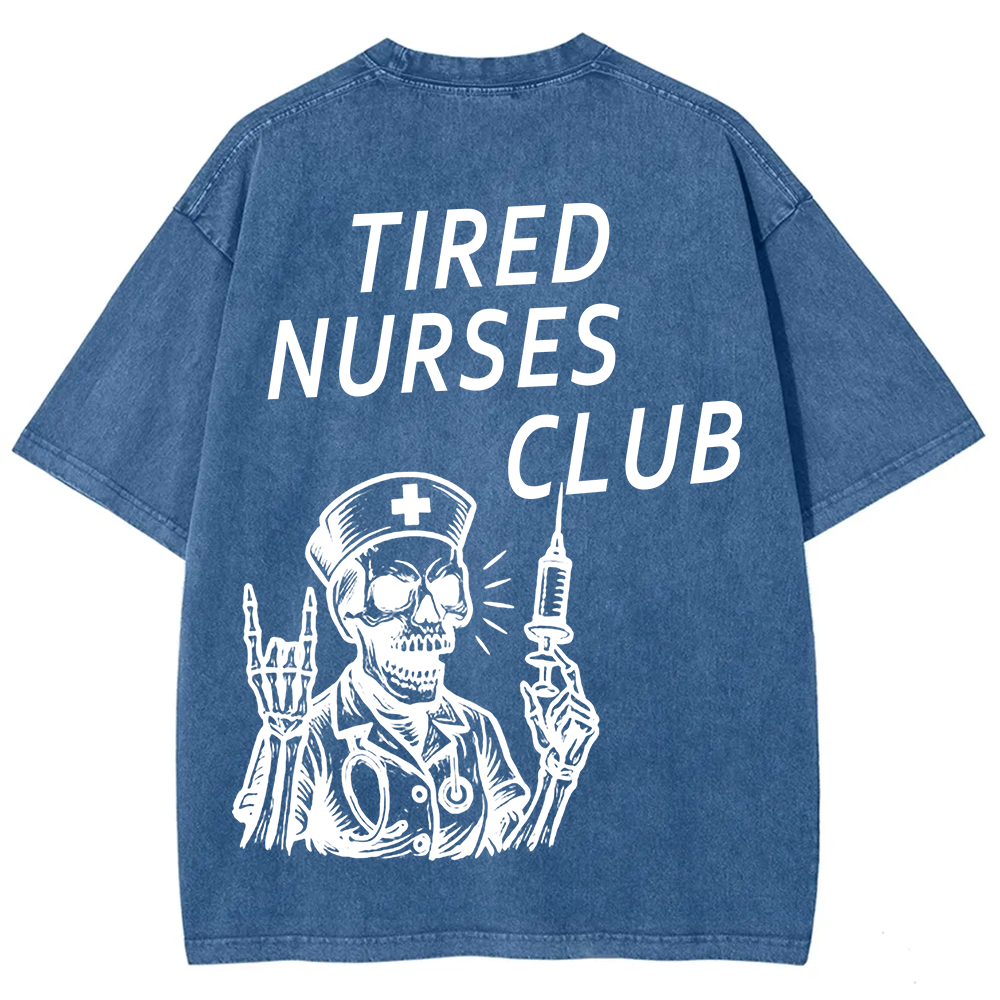 Tired Nurses Club Unisex Fit Washed T-Shirt