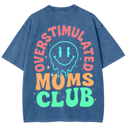 Overstimulated Moms Club Unisex Washed T-Shirt