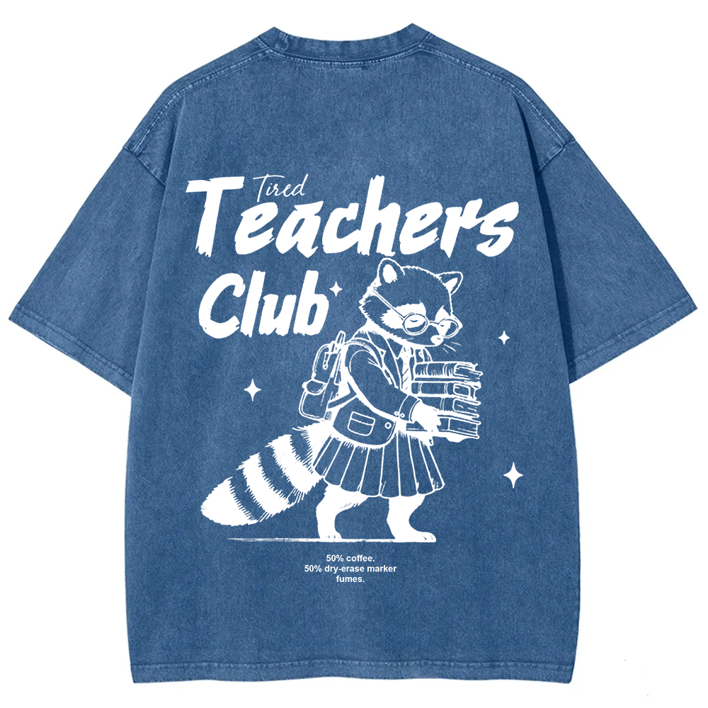 Tired Teachers Club Unisex Washed T-Shirt