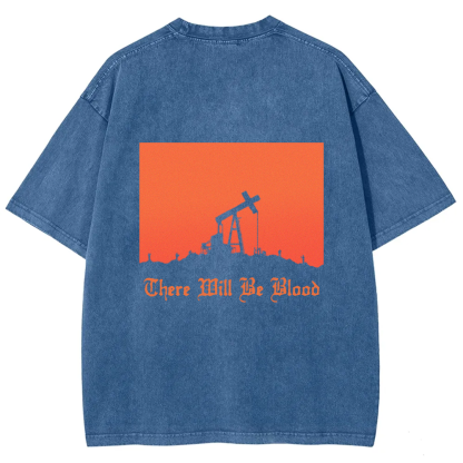 Unisex Vintage Washed  There will be blood， western movie t-Shirt