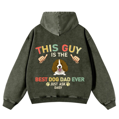 This Guy Is The Best Dog Dad Ever - Personalized Custom Unisex Washed Hoodie wearishow