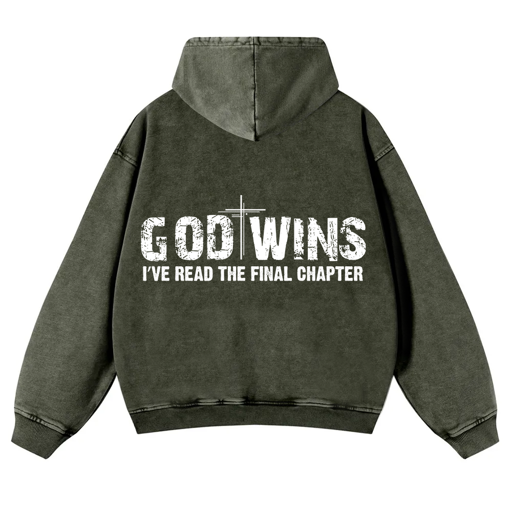 God Wins I’ve Read The Final Chapter  Washed Hoodie wearishow