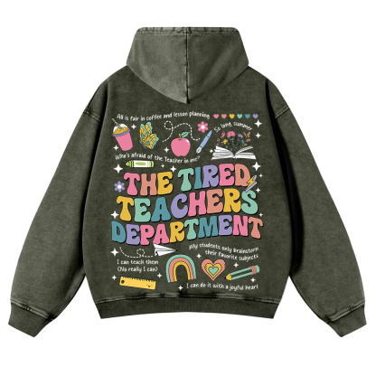 Tired Teachers Department Washed Hoodie wearishow