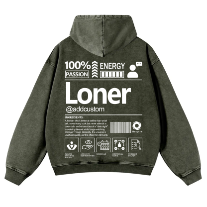 Loner Addcustom Unisex Fit Vintage Washed Hoodie