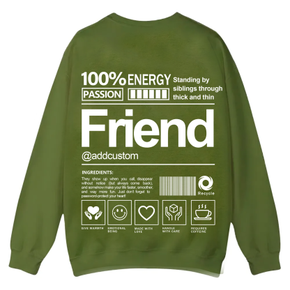 Friend Addcustom Casual Crewneck Sweatshirt