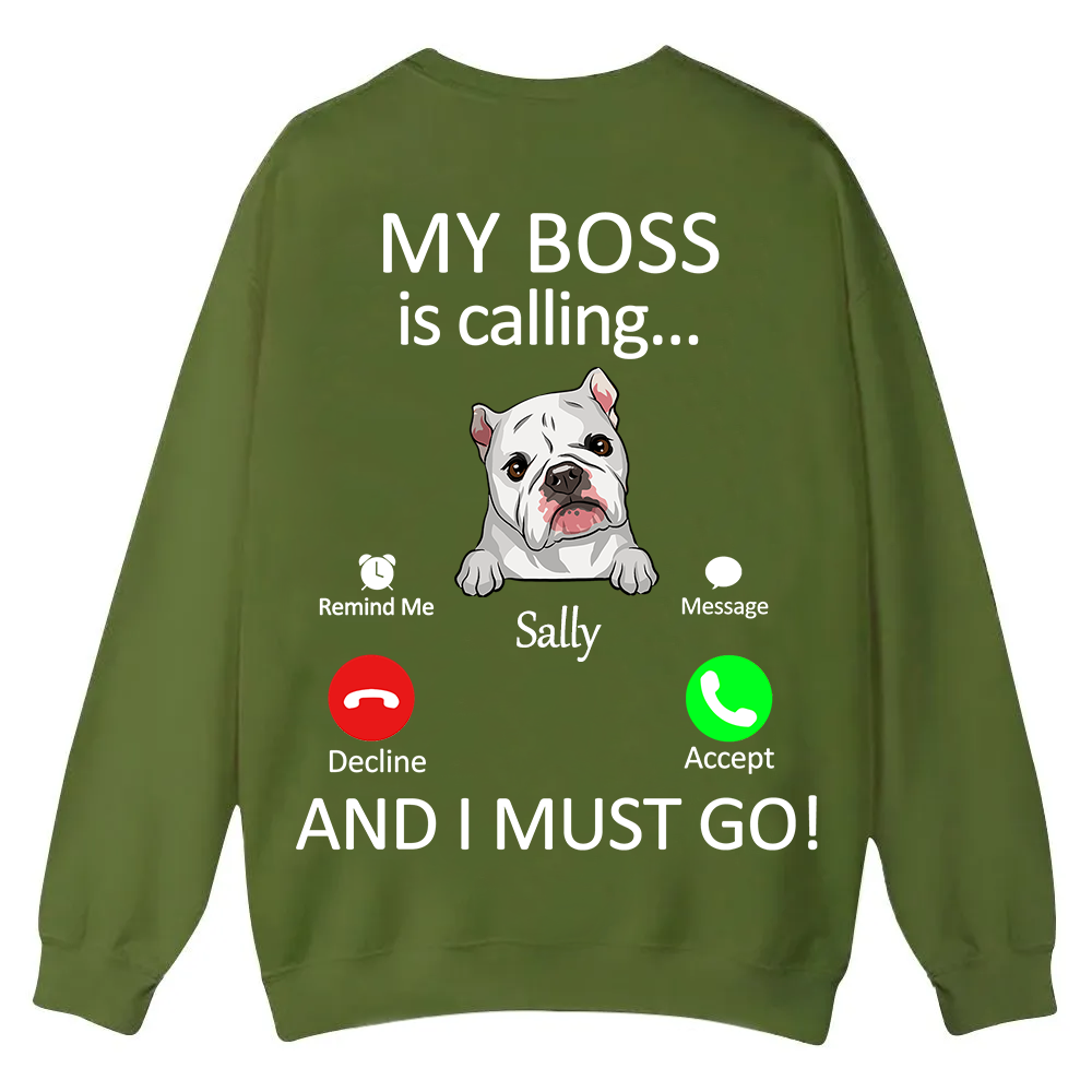 Dog Boss Calling - Personalized Custom Unisex Casual Crewneck Sweatshirt wearishow
