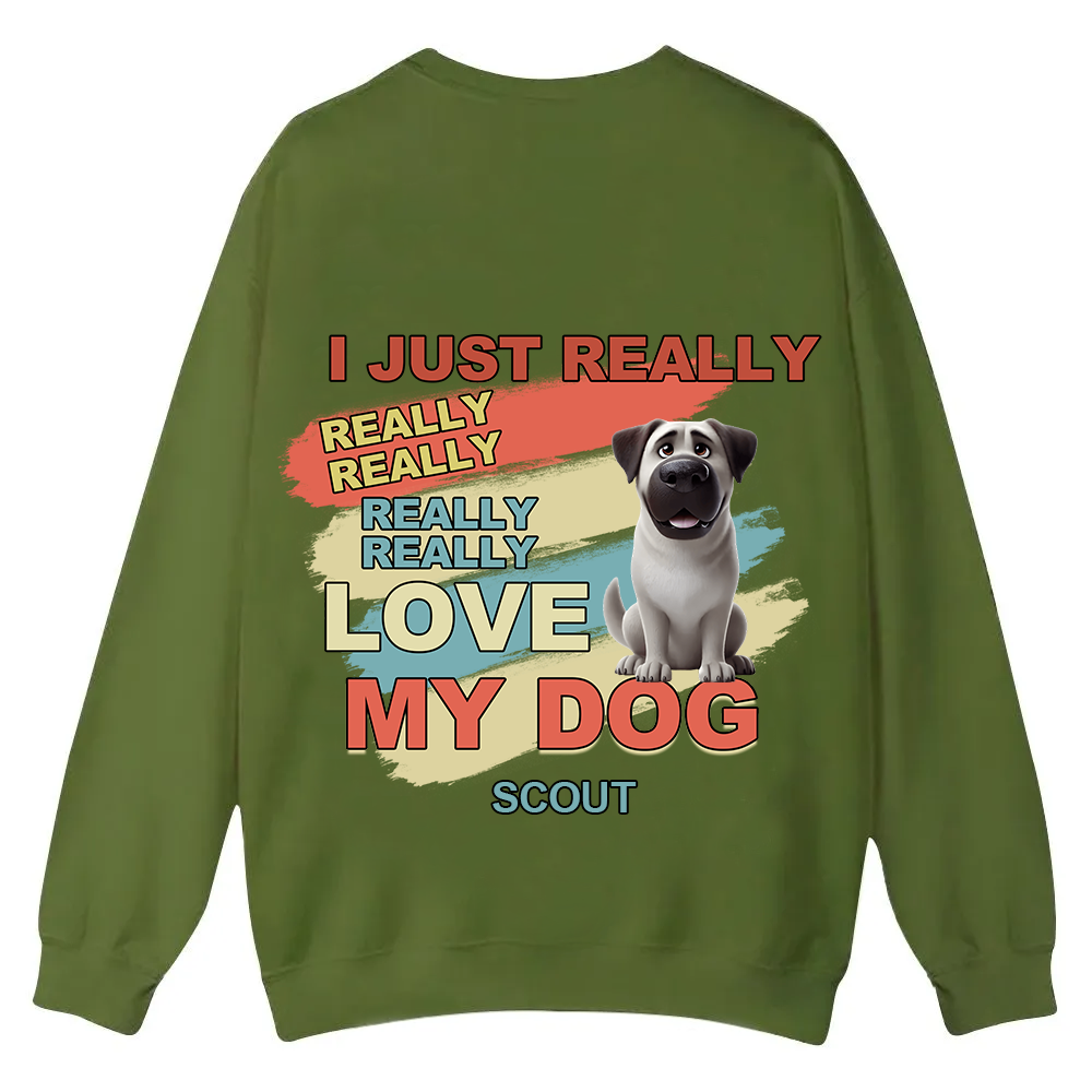 I Just Really Love My Dogs - Personalized Custom Unisex Casual Crewneck Sweatshirt wearishow