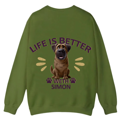 Better Life With My Dog - Personalized Custom Unisex Casual Crewneck Sweatshirt wearishow