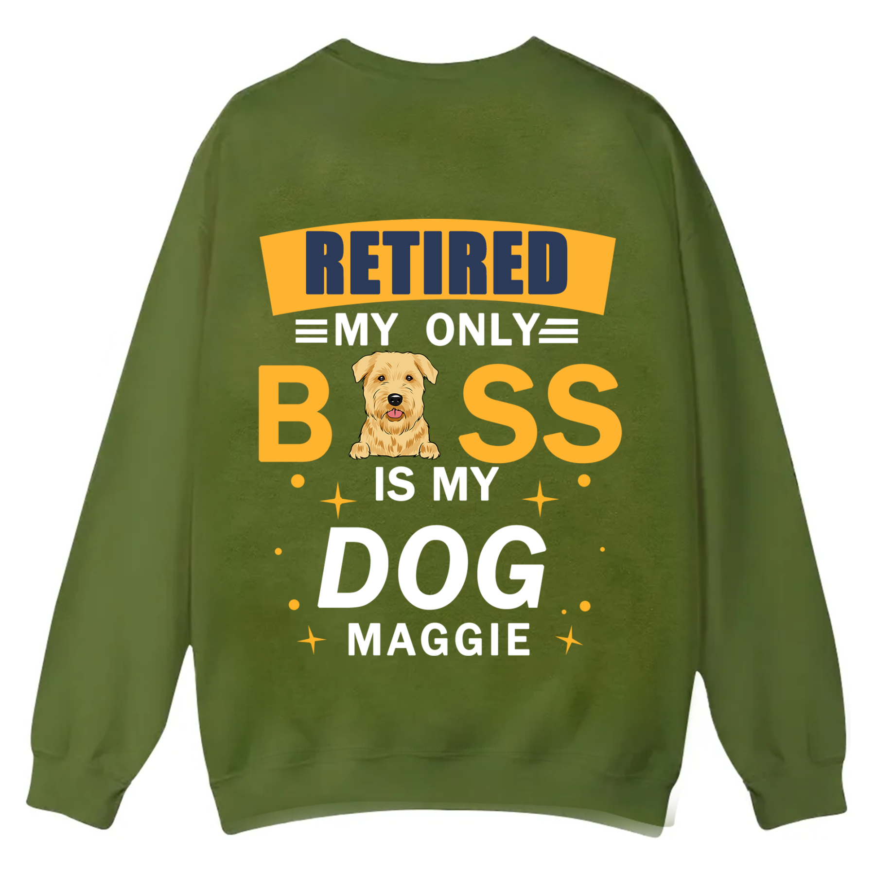 Retired My Only Boss Is My Dog - Personalized Custom Unisex Casual Crewneck Sweatshirt