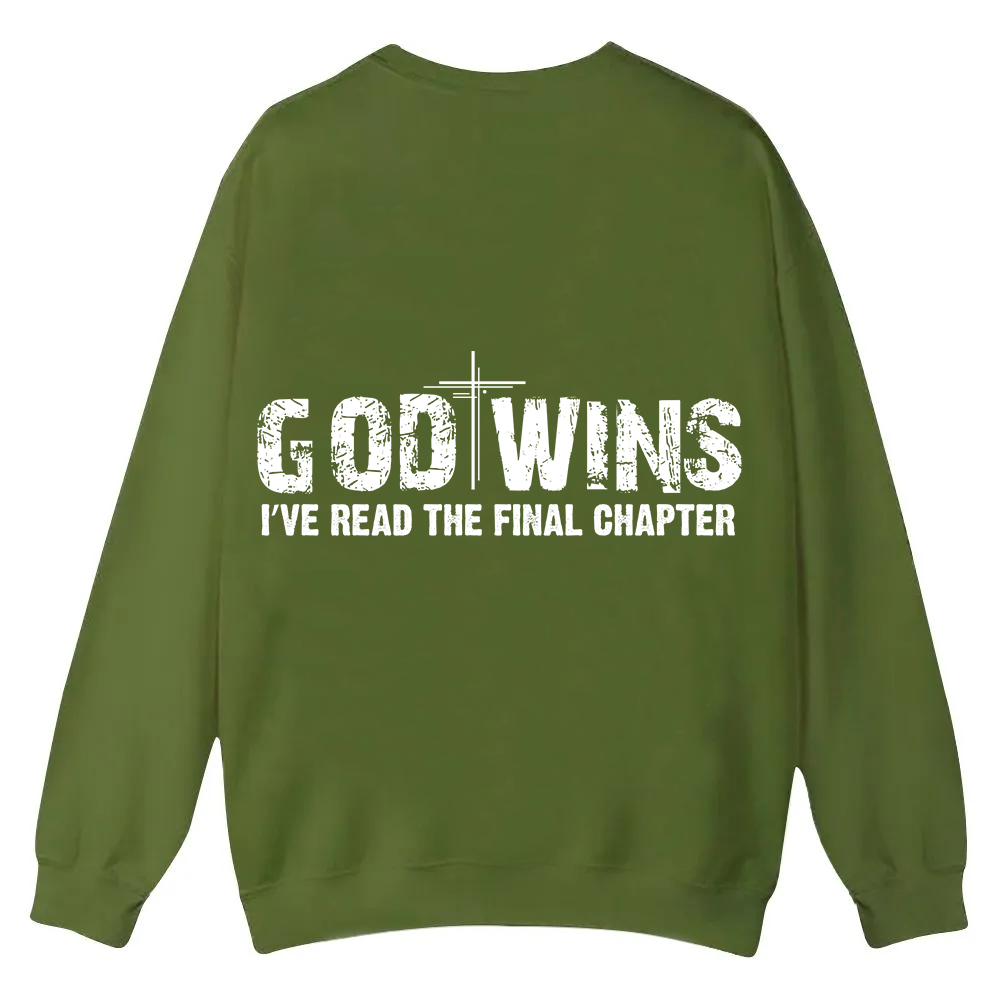 God Wins I’ve Read The Final Chapter  Casual Crewneck Sweatshirt wearishow
